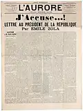 J'accuse...!, 1898 letter by writer Emile Zola published in the newspaper L'Aurore accusing the government for his treatment of the Dreyfus affair