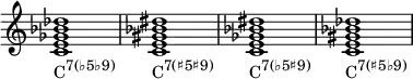 {
\override Score.TimeSignature #'stencil = ##f
\relative c' {
\clef treble
\time 4/4
\key c \major
\textLengthOn
<c e ges bes des>1_\markup { \concat { "C" \raise #1 \small { "7(♭5♭9)" } } }
<c e gis bes dis>_\markup { \concat { "C" \raise #1 \small { "7(♯5♯9)" } } }
<c e ges bes dis>_\markup { \concat { "C" \raise #1 \small { "7(♭5♯9)" } } }
<c e gis bes des>_\markup { \concat { "C" \raise #1 \small { "7(♯5♭9)" } } }
} }