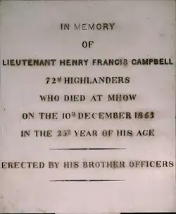 The Highlanders placed this marble plaque in memory of Lieutenant Henry Francis Campbell of their regiment