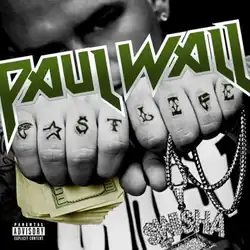 The cover features a black-and-white image of Paul Wall grasping a wad of money and a Swishahouse logo chain. The artist's name appears above the hands and the album title is spelled across them, both colored in green.