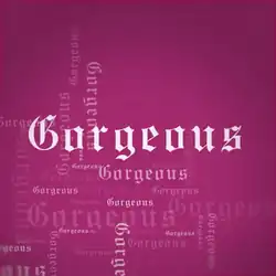 Promotional graphic for "Gorgeous" featuring the song title in front of a pink backdrop
