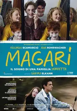 Poster for the film featuring two sections. The top half shows a family scene where a woman and children are laughing and applying shaving cream to their faces in front of a mirror. The bottom half features a young woman resting her head on a young man's shoulder as they ride together in a moving vehicle. The title Magari is written in bold yellow letters on a blue background, accompanied by the tagline "Il sogno di una famiglia perfetta".