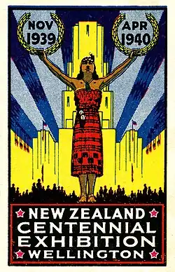 A poster with a woman standing below a large building with her arms outstretched, holding wreaths labeled "NOV 1939" and "APR 1940". Below her is the text "NEW ZEALAND CENTENNIAL EXHIBITION WELLINGTON"