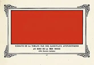 Récolte de la tomate par des cardinaux apoplectiques au bord de la mer Rouge (Effet d'aurore boréale) [Apoplectic cardinals harvesting tomatoes on the shore of the Red Sea (effect of the Aurora Borealis)]