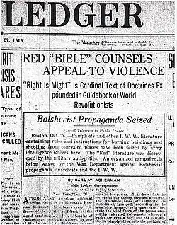 Scan of a newspaper front page. The word "Leger", part of the title, is visible at the top. The rest, so far as legible in this image, reads: RED "BIBLE" COUNSELS APPEAL TO VIOLENCE / "Right is Might" is Cardinal text of Doctrines Expounded in Guidebook of World Revolutionists / Bolshevist Propaganda Seized / [illegible byline] / Boston, Oct. 26—Pamphlets and other I.W.W. literature containing rules and instructions for burning buildings and shooting from concealed places have been seized by army intelligence officers here. The "Red" literature was discovered by military authorities. An organized campaign is being waged by the War Department against Bolshevist propagandists, anarchists and the I.W.W. / By Paul W. Ackermann / Public Ledger Correspondent