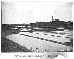 Salt Works, Redondo, Los Angeles County  1902