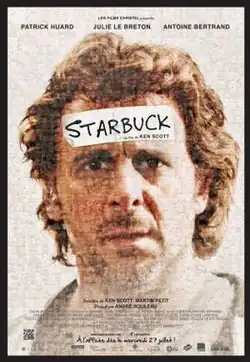 Movie poster: A picture of the title character with 'STARBUCK' on a handwritten label on his forehead. The image is a composite of hundreds of other faces.