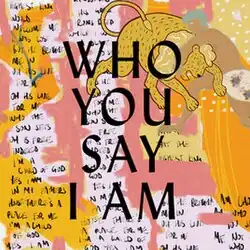 "Who You Say I Am" Single Cover