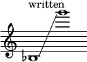 {
\new Staff \with { \remove "Time_signature_engraver" }
\clef treble \key c \major ^ \markup "written" \cadenzaOn
bes1 \glissando g'''1
}